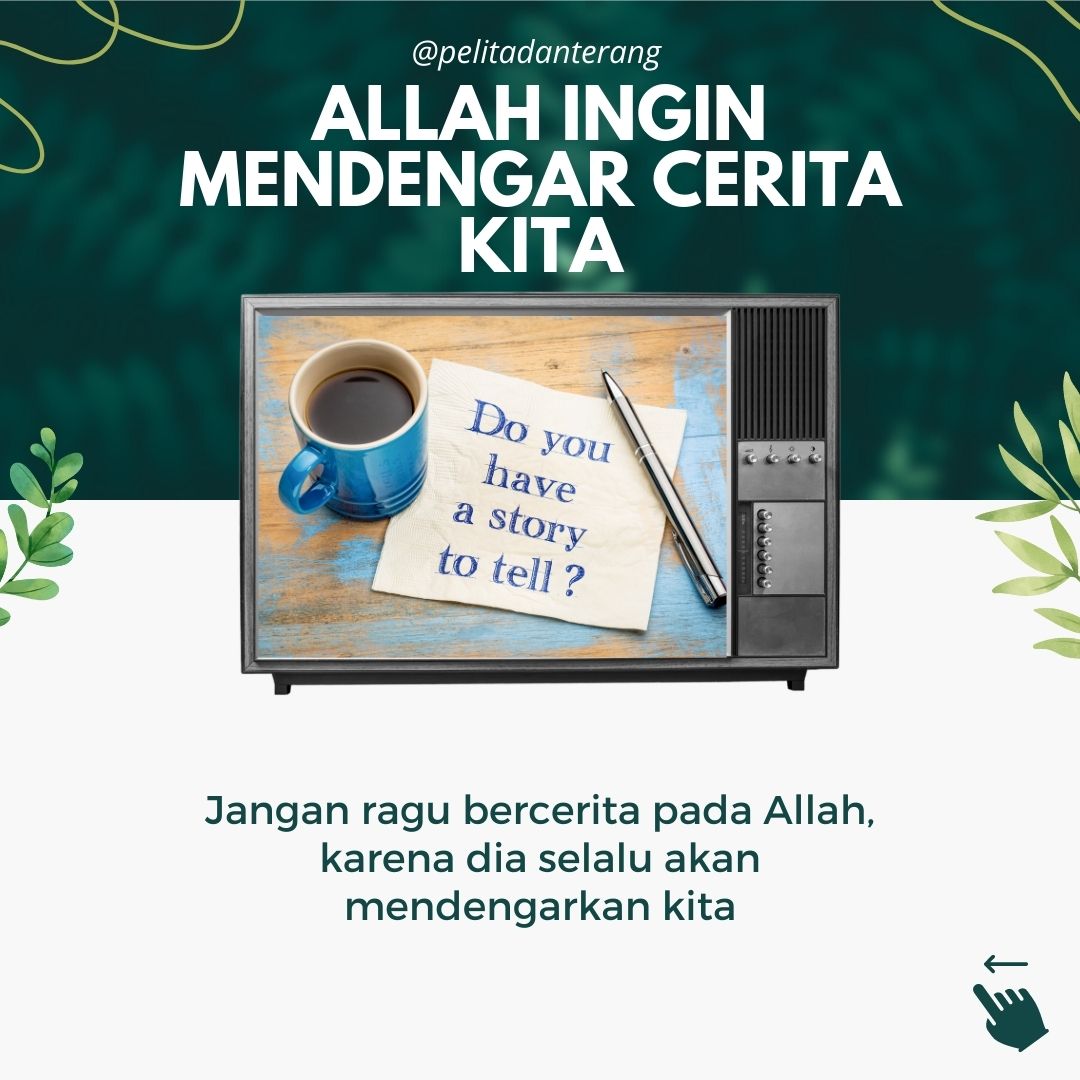 Allah yang Ingin Mendengar Cerita Kita