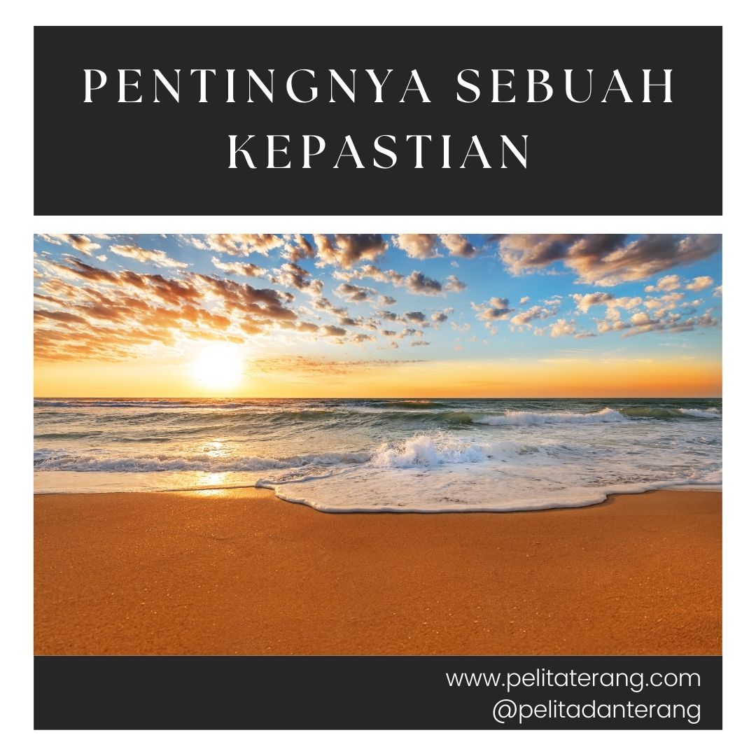 Pentingnya Sebuah Kepastian